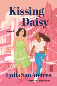 Kissing Daisy (A Novel) by Lydia San Andres, 9781668098141