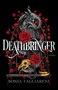 Deathbringer (A Novel) by Sonia Tagliareni, 9781668200100