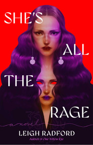 She's All the Rage by Leigh Radford, 9781668203538