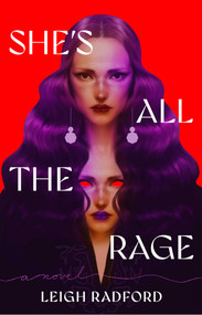 She's All the Rage by Leigh Radford, 9781668203538