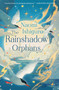The Rainshadow Orphans (The Rainshadow Series, Book One) by Naomi Ishiguro, 9781668206881
