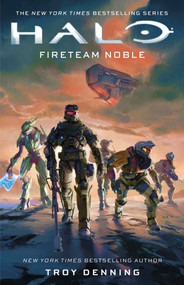 Halo: Fireteam Noble by Troy Denning, 9781668208397