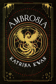 Ambrosia by Katrina Kwan, 9781668211113