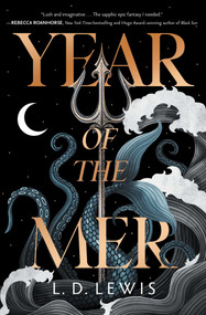 Year of the Mer by L. D. Lewis, 9781668216781