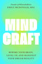 MindCraft (Rewire Your Brain, Level Up, and Manifest Your Dream Reality) by Emily McDonald, 9781668219065