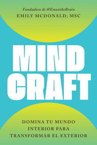MindCraft (Spanish edition) (Domina tu mundo interior para transformar el exterior) by Emily McDonald, 9781668242926
