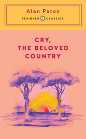 Cry, the Beloved Country by Alan Paton, Lauren Francis-Sharma, 9781668260548