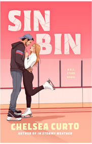 Sin Bin (A Novel) by Chelsea Curto, 9781668265321