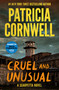 Cruel and Unusual (Scarpetta 4) by Patricia Cornwell, 9781668270981
