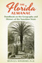 The Florida Almanac (Handbook on the Geography and History of the Sunshine State) by Irvin Winsboro, 9781683343790