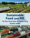 Sustainable Food and ME (The Plant-Based Guide for Healthy Eating) by Ronni Arno, 9781684752294