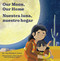 Our Moon, Our Home/Nuestra luna, nuestro hogar (A Bilingual Board Book About Home and Belonging) by Phillip D. Cortez, Mafs Rodríguez Alpide, 9781685557423