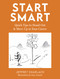 Start Smart (Quick Tips to Stand Out and Move Up in Your Career) by Jeffrey Sharlach, Juan Astasio, 9781685557805