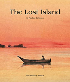The Lost Island (and the Lost Parasol) by Emily  Pauline Johnson, Atanas Matsoureff, 9781772290547