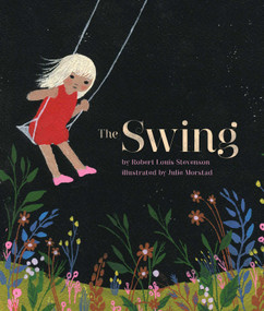 The Swing by Robert Louis  Stevenson, Julie Morstard, 9781772291377