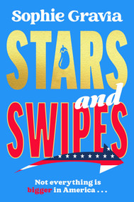 Stars and Swipes by Sophie Gravia, 9781785127601