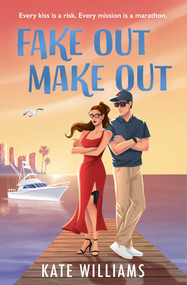Fake Out Make Out by Kate Williams, 9781785309168