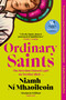 Ordinary Saints by Niamh   Ni Mhaoileoin, 9781786584250