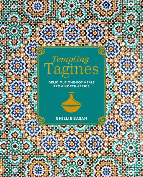 Tempting Tagines (Delicious one-pot meals from North Africa) by Ghillie Basan, 9781788797948