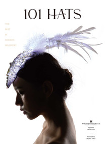 101 Hats (The Best in Modern Millinery) by Nantong Foremost Hats Museum, Stephen Jones, 9781788843812