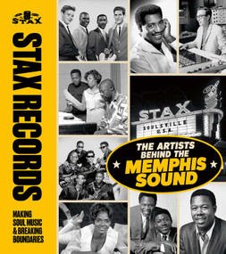 Stax Records (Making Soul and Breaking Boundaries | The Artists and Music Behind the Memphis Sound) by Gail Mitchell, 9781788843942