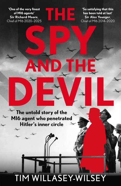 The Spy and the Devil by Tim Willasey-Wilsey, 9781789468717