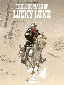 Lucky Luke by ... Bonhomme: The Long Walk of Lucky Luke by Matthieu Bonhomme, 9781800442030