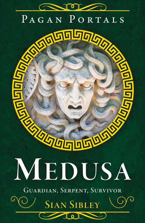 Pagan Portals - Medusa (Guardian, Serpent, Survivor) by Sian Sibley, 9781806950379