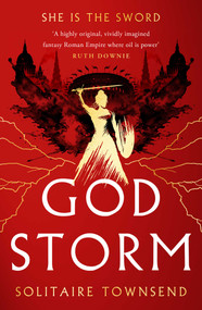 Godstorm by Solitaire Townsend, 9781835012635