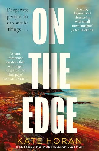On the Edge (The twisty new mystery for 2027 about long-held secrets and betrayal) by Kate Horan, 9781835015995