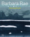 Barbara Rae (Charting South) by Nicholas Lambert, Duncan Macmillan, Jamie Owen, Lady Shackleton, 9781915815330