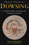 Pagan Portals - Dowsing (A Witch's Guide to Divining with Pendulums and Rods) by Lucya  Starza, 9781917704830