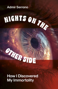 Nights on the Other Side (How I Discovered My Immortality) by Admir Serrano, 9781917991957
