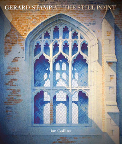 Gerard Stamp (At The Still Point) by Gerard Stamp, Ian Collins, Judi Dench, 9781918271102