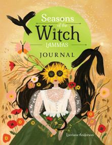 Seasons of the Witch Lammas Journal by Lorriane Anderson, Tijana  Lukovic, 9781923208735