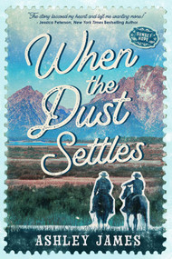 When the Dust Settles by Ashley James, 9781923232402