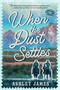 When the Dust Settles by Ashley James, 9781923232402