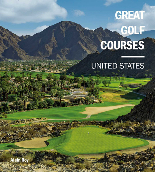 Great Golf Courses United States by Alain Roy, 9781923748224
