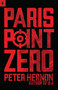 Paris Point Zero by Peter James Hernon, 9781939430489