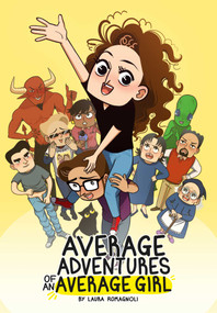 Average Adventures of an Average Girl by Laura Romagnoli, 9781962298568