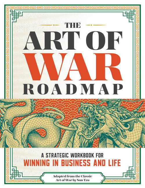 The Art of War Roadmap (A Strategic Workbook for Winning in Business and Life) by Sun Tzu, 9781965636442