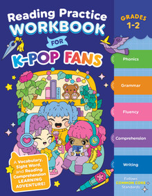Reading Practice Workbook for K-Pop Fans Grades 1-2 (A Vocabulary, Sight Word, and Reading Comprehension Learning Adventure!) by Caroline Bryan, Erin Falligant, 9781965636800