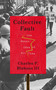Collective Fault (The Worst Idea of All Time) by Charles P. Blahous, 9781969284359