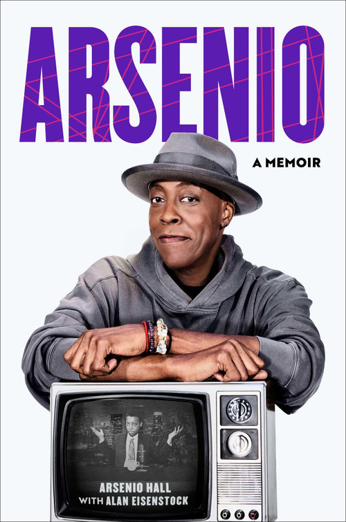 Arsenio (A Memoir) by Arsenio Hall, 9781982191375