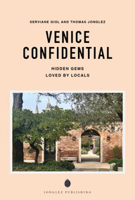 VENICE CONFIDENTIAL by Thomas Jonglez, Servane Giol, 9782387150837