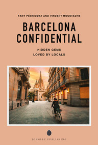 BARCELONA CONFIDENTIAL by Fany Péchiodat, Vincent Moustache, 9782387150882