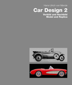 Car Design 2. Model and Replica by Hans-Ulrich Mende, 9783869050492