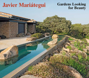 Javier Mariátegui. Gardens Looking for Beauty by Javier  Mariátegui Valdés, 9783869050553