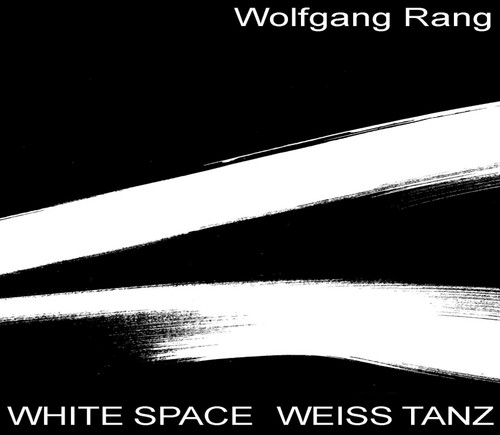 White Space - Weiss Tanz by Wolfgang Rang, 9783869050577