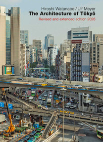 The Architecture of Tokyo by Hiroshi Watanabe, 9783869050584